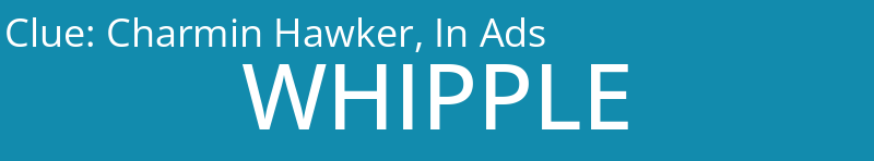 Charmin Hawker, In Ads