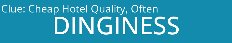 Cheap Hotel Quality, Often