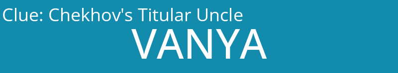 Chekhov's Titular Uncle