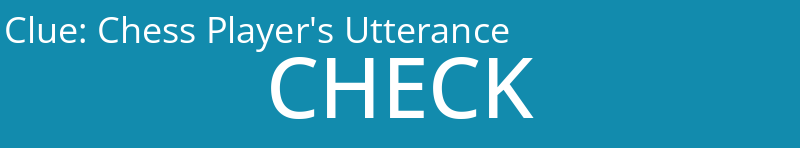 Chess Player's Utterance