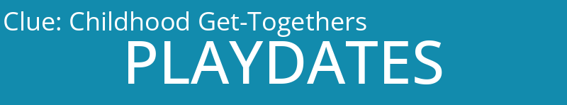 Childhood Get-Togethers