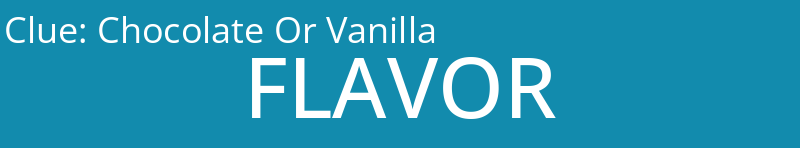 Chocolate Or Vanilla