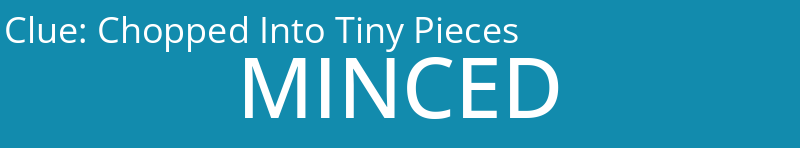 Chopped Into Tiny Pieces