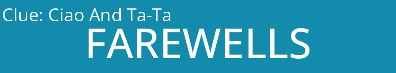 Ciao And Ta-Ta
