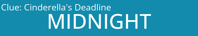 Cinderella's Deadline