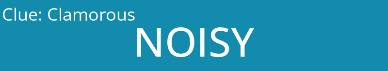 Clamorous