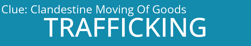 Clandestine Moving Of Goods