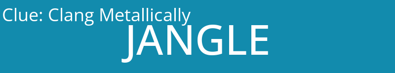 Clang Metallically