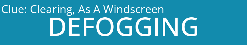 Clearing, As A Windscreen