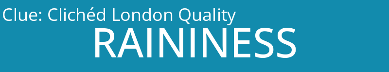 Clichéd London Quality