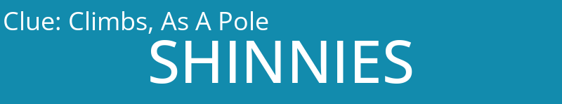 Climbs, As A Pole