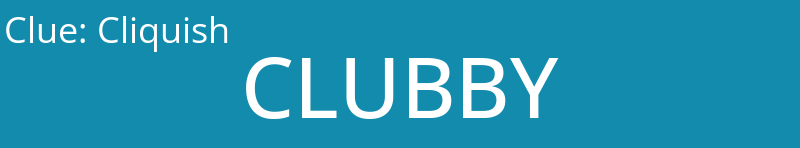 Cliquish