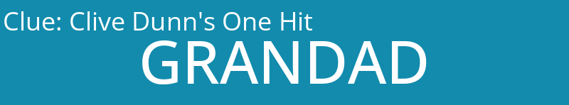 Clive Dunn's One Hit