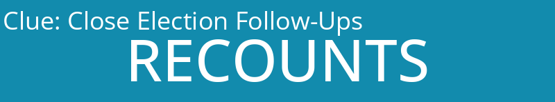 Close Election Follow-Ups