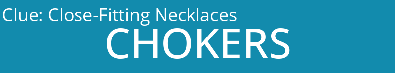 Close-Fitting Necklaces