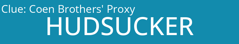 Coen Brothers' Proxy