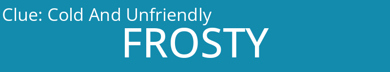 Cold And Unfriendly