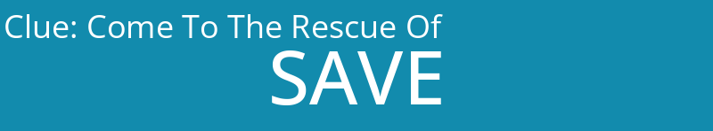 Come To The Rescue Of