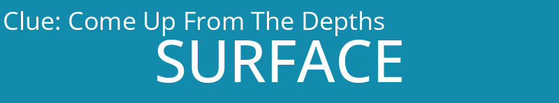 Come Up From The Depths