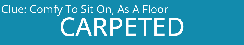 Comfy To Sit On, As A Floor