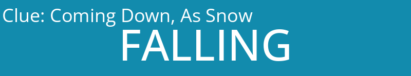 Coming Down, As Snow