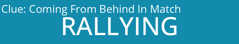 Coming From Behind In Match