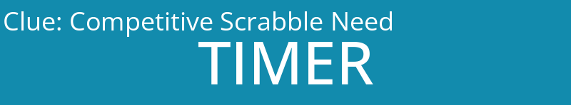 Competitive Scrabble Need