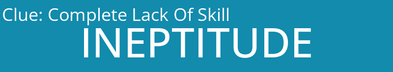 Complete Lack Of Skill
