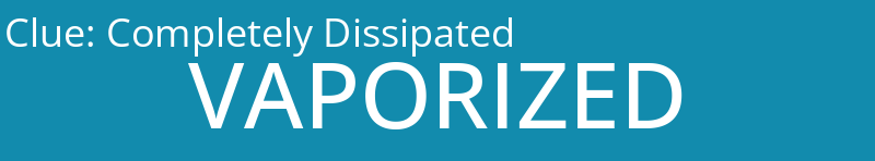 Completely Dissipated