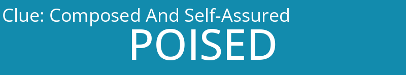 Composed And Self-Assured