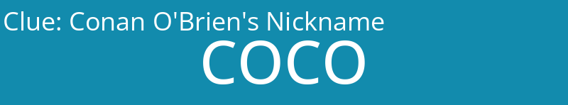 Conan O'Brien's Nickname