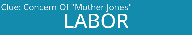 Concern Of "Mother Jones"