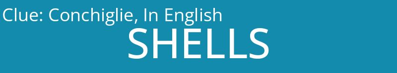 Conchiglie, In English