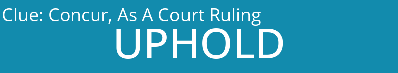 Concur, As A Court Ruling
