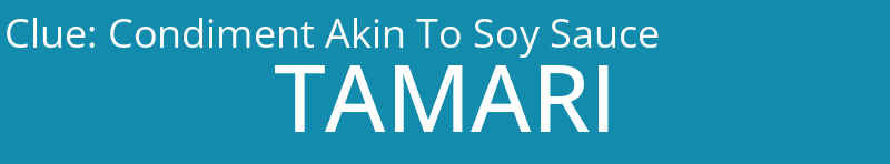 Condiment Akin To Soy Sauce