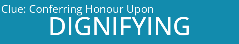 Conferring Honour Upon