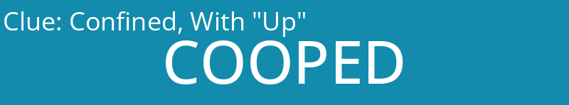 Confined, With "Up"