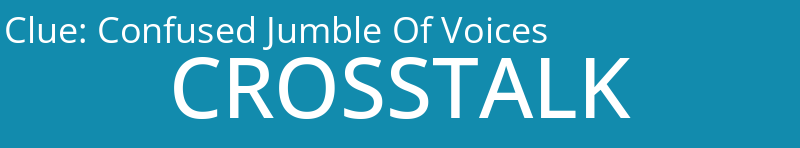 Confused Jumble Of Voices