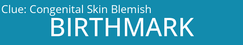 Congenital Skin Blemish