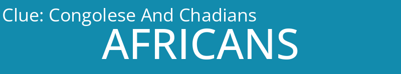 Congolese And Chadians