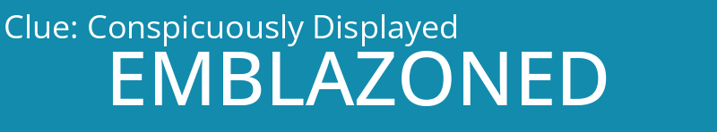 Conspicuously Displayed