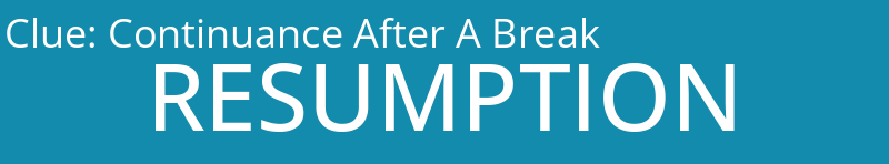 Continuance After A Break