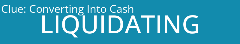 Converting Into Cash