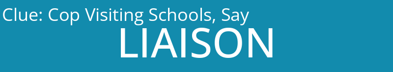 Cop Visiting Schools, Say