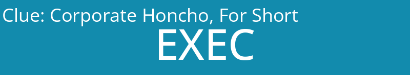 Corporate Honcho, For Short