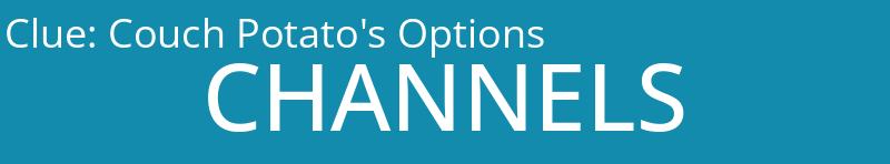 Couch Potato's Options