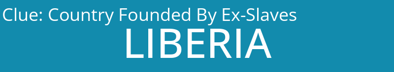 Country Founded By Ex-Slaves