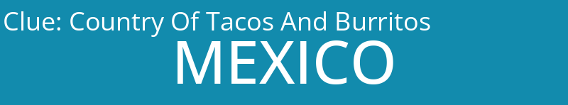 Country Of Tacos And Burritos