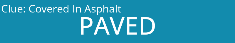 Covered In Asphalt