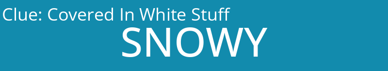 Covered In White Stuff